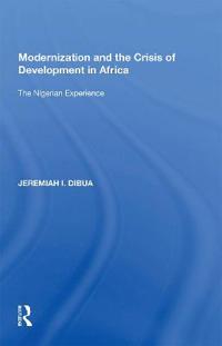Bokomslag för "Modernization and the Crisis of Development in Africa"
