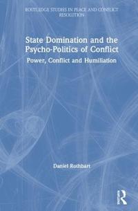 Bokomslag för "State Domination and the Psycho-Politics of Conflict"
