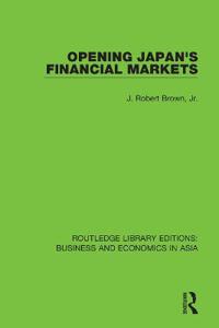Kirjan kansi "Opening Japan's Financial Markets"