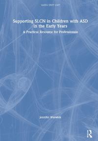 Bokomslag för "Supporting SLCN in Children with ASD in the Early Years"