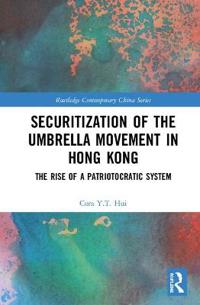 Bokomslag för "Securitization of the Umbrella Movement in Hong Kong"