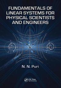 Fundamentals of Linear Systems for Physical Scientists and Engineers