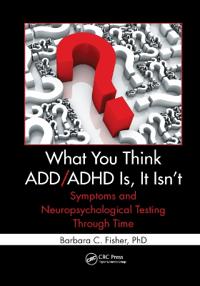 Bokomslag for "What You Think ADD/ADHD Is, It Isn't"
