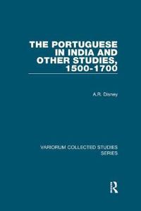 Bokomslag för "The Portuguese in India and Other Studies, 1500-1700"
