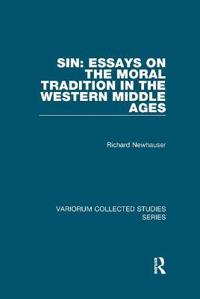 Bokomslag för "Sin: Essays on the Moral Tradition in the Western Middle Ages"