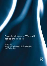 Bokomslag for "Professional Issues in Work with Babies and Toddlers"