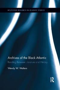 Bokomslag for "Archives of the Black Atlantic"