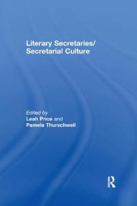 Bokomslag för "Literary Secretaries/Secretarial Culture"