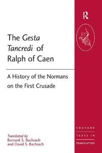 The Gesta Tancredi of Ralph of Caen