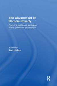 Bokomslag för "The Government of Chronic Poverty"
