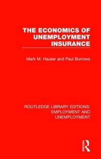 Bokomslag för "The Economics of Unemployment Insurance"