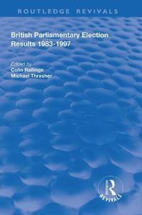 Bokomslag for "British Parliamentary Election Results 1983-1997"