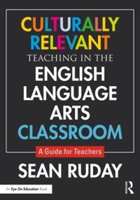 Bokomslag för "Culturally Relevant Teaching in the English Language Arts Classroom"