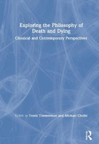 Bokomslag for "Exploring the Philosophy of Death and Dying"