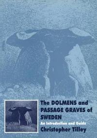 Bokomslag för "The Dolmens and Passage Graves of Sweden"