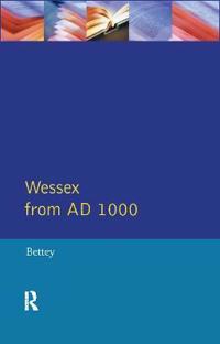 Bokomslag för "Wessex from 1000 AD"