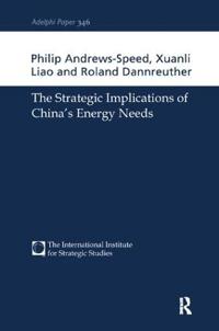 Bokomslag for "The Strategic Implications of China's Energy Needs"