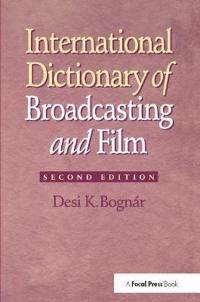Bokomslag för "International Dictionary of Broadcasting and Film"