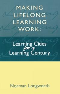 Making Lifelong Learning Work