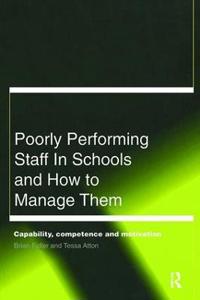 Bokomslag för "Poorly Performing Staff in Schools and How to Manage Them"
