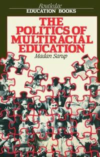 Bokomslag för "The Politics Of Multiracial Education"
