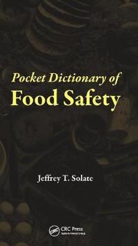 Bokomslag för "Pocket Dictionary of Food Safety"