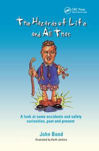 The Hazards of Life and All That