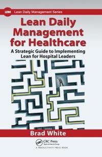 Bokomslag för "Lean Daily Management for Healthcare"