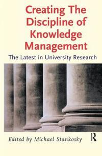 Bokomslag for "Creating the Discipline of Knowledge Management"