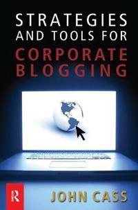 Bokomslag för "Strategies and Tools for Corporate Blogging"
