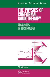 Bokomslag for "The Physics of Conformal Radiotherapy"