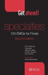 Bokomslag for "Get ahead! Specialties: 100 EMQs for Finals"