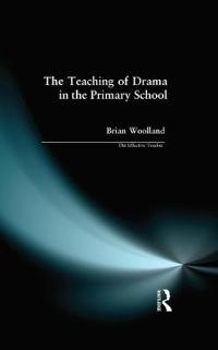 Bokomslag för "Teaching of Drama in the Primary School, The"