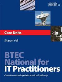 Bokomslag for "BTEC National for IT Practitioners: Core units"