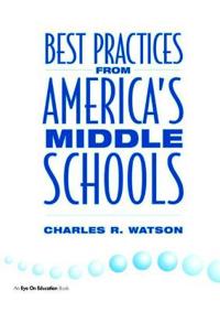 Best Practices From America's Middle Schools