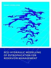 Kirjan kansi "Eco-hydraulic Modelling of Eutrophication for Reservoir Management"