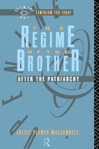 The Regime of the Brother