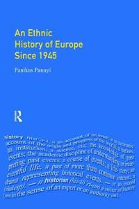 Bokomslag för "An Ethnic History of Europe since 1945"