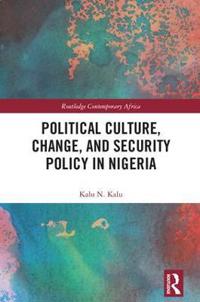 Kirjan kansi "Political Culture, Change, and Security Policy in Nigeria"