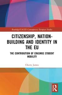 Bokomslag för "Citizenship, Nation-building and Identity in the EU"