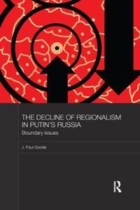 The Decline of Regionalism in Putin's Russia