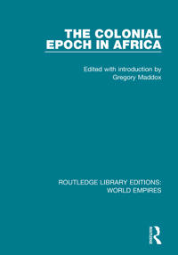 The Colonial Epoch in Africa