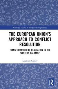 Bokomslag för "The European Union’s Approach to Conflict Resolution"