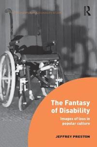 Bokomslag för "The Fantasy of Disability"