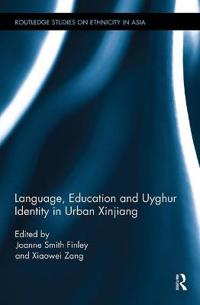 Bokomslag för "Language, Education and Uyghur Identity in Urban Xinjiang"