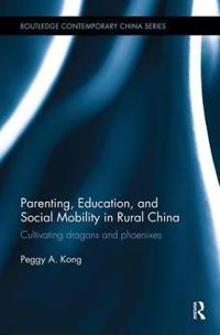 Kirjan kansi "Parenting, Education, and Social Mobility in Rural China"