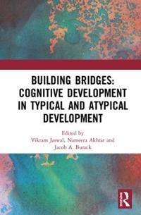 Bokomslag för "Building Bridges: Cognitive Development in Typical and Atypical Development"