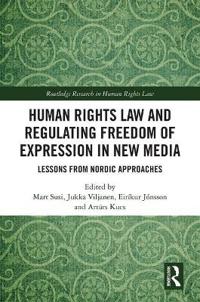 Bokomslag för "Human Rights Law and Regulating Freedom of Expression in New Media"