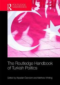Bokomslag för "The Routledge Handbook of Turkish Politics"