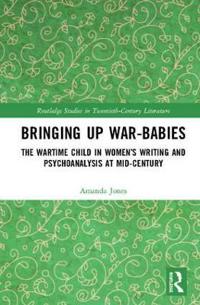 Bokomslag för "Bringing Up War-Babies"